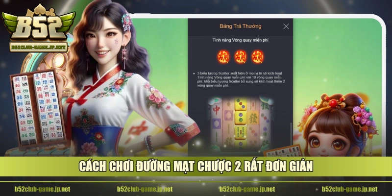 Cách chơi Đường Mạt Chược 2 rất đơn giản