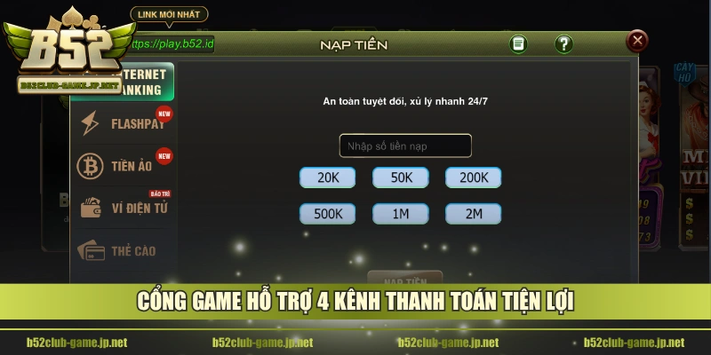 Cổng game hỗ trợ 4 kênh thanh toán tiện lợi