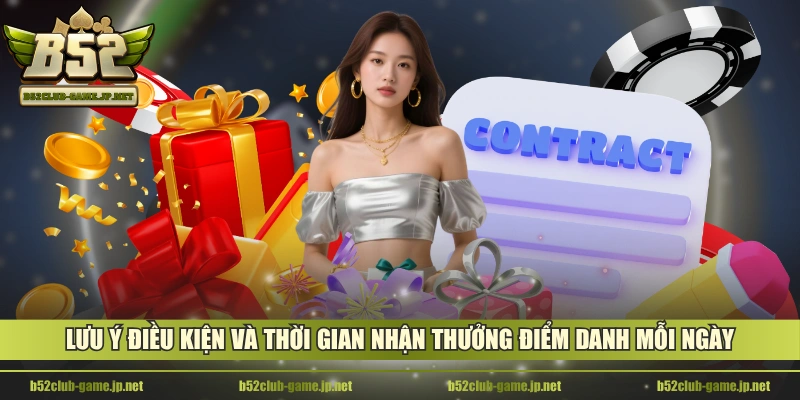 Lưu ý điều kiện và thời gian nhận thưởng điểm danh mỗi ngày
