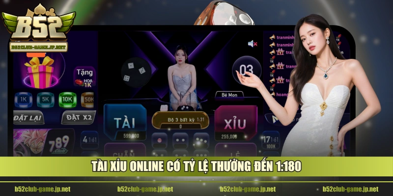 Tài Xỉu online có tỷ lệ thưởng đến 1:180